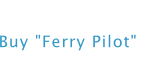 Buy "Ferry Pilot"